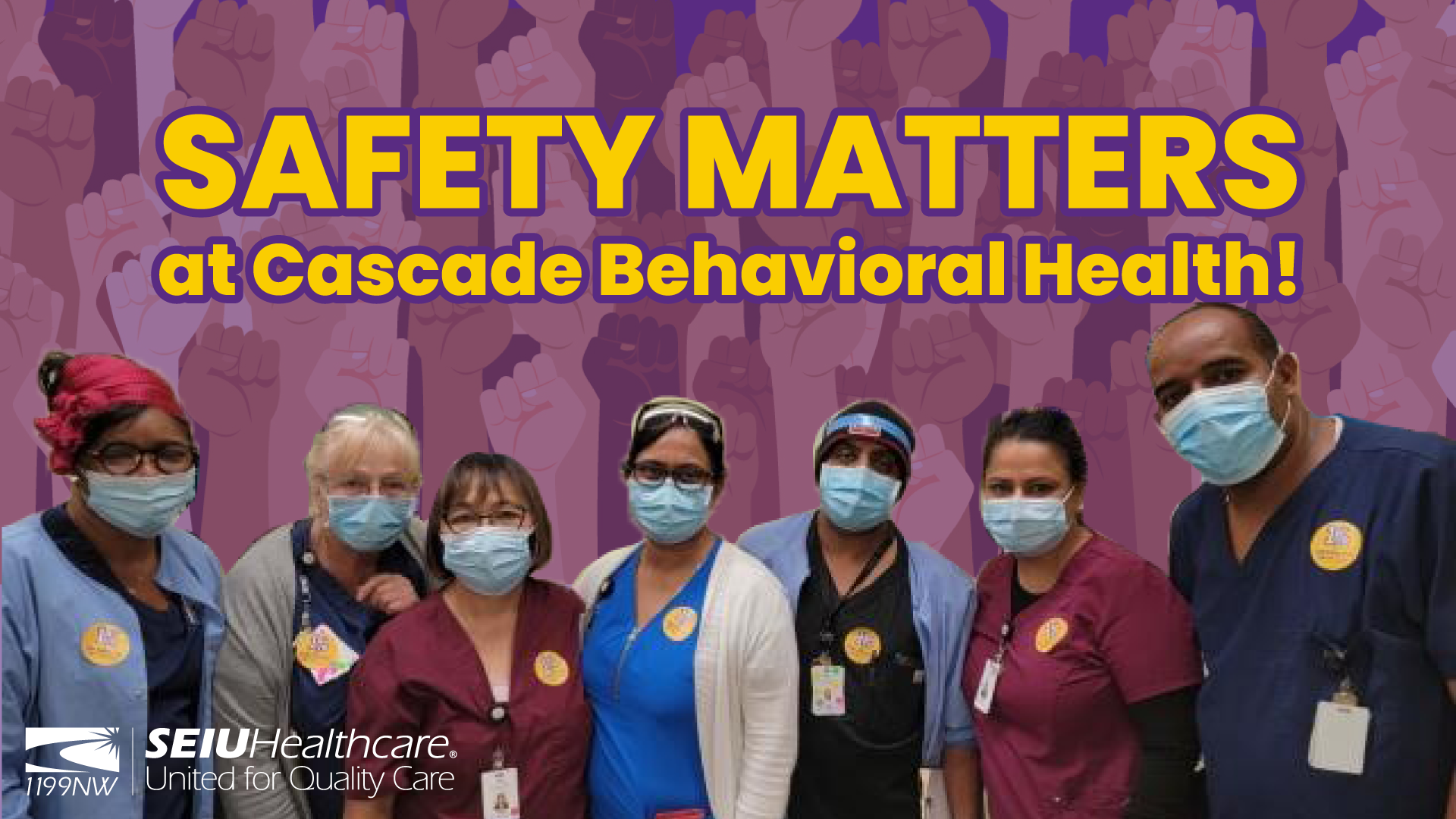 Cascade Safety Matters SEIU Healthcare 1199NW